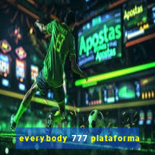 everybody 777 plataforma